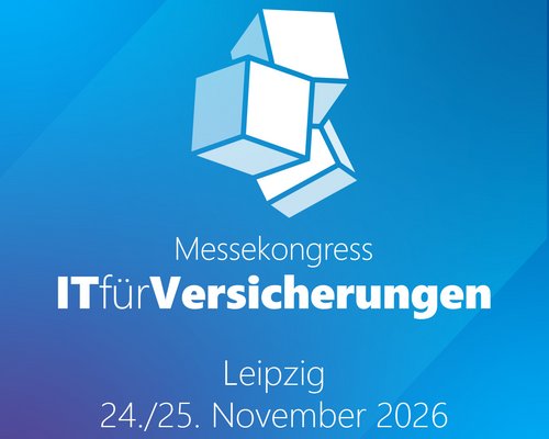 24. – 25. November 2026 – Messekongress IT für Versicherungen in Leipzig