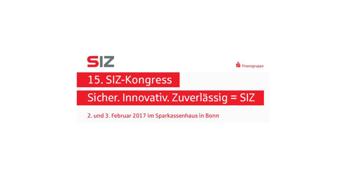 15. SIZ-Kongress am 2. und 3. Februar 2017 im Sparkassenhaus in Bonn